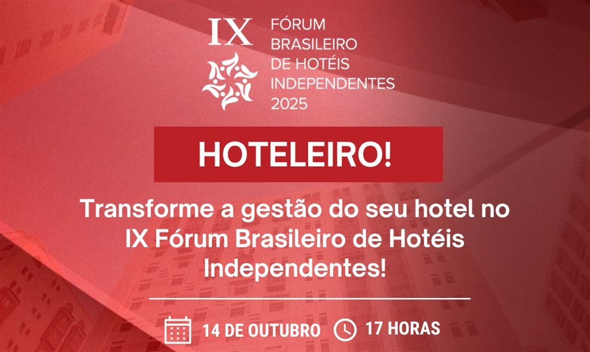 Fórum Brasileiro de Hotéis Independentes realiza 9ª edição on-line e gratuita em 14 de outubro - Imagem do artigo original